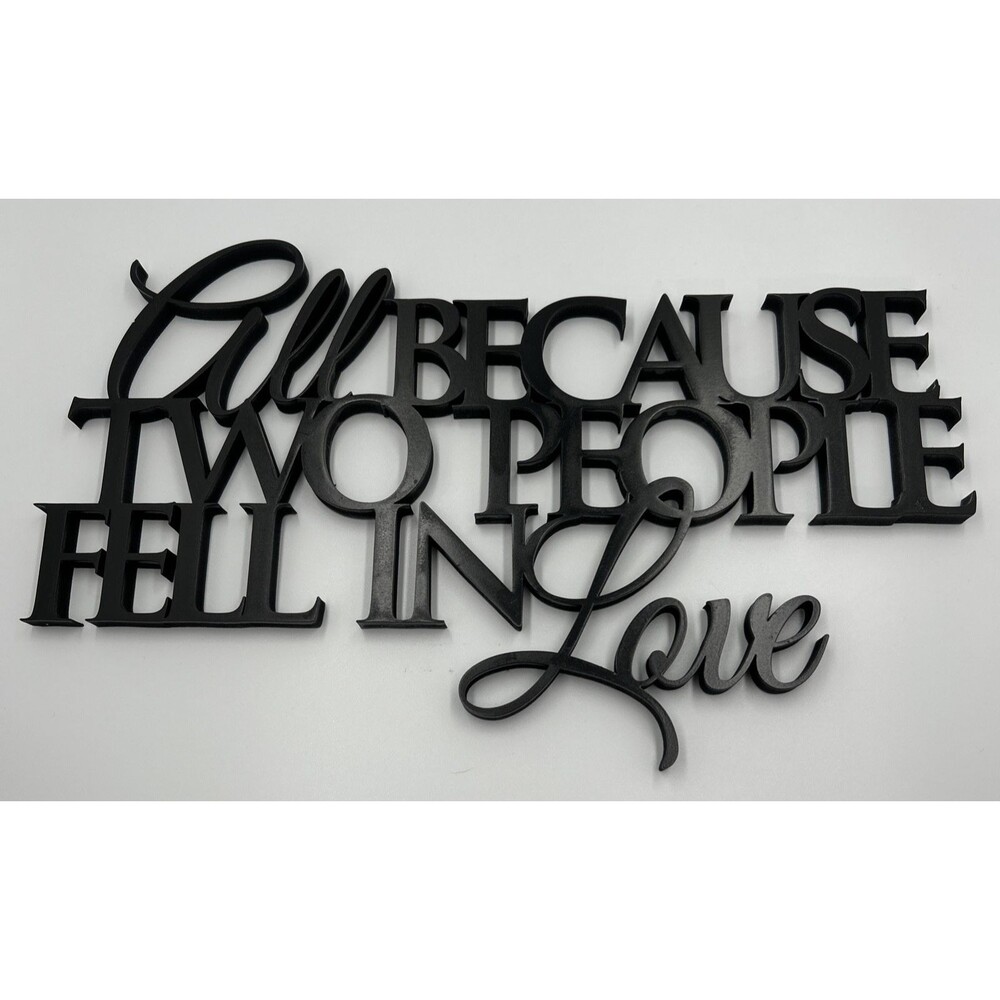 All Because Two People Fell in Love Black Wooden Wall Sign Home Decor - NWOT